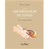 HERMANN Archéologie du geste: Rites et pratiques à Pompéi