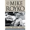 University of Chicago Press One More Time: The Best of Mike Royko