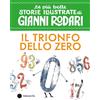 EL Il trionfo dello Zero. Stampatello maiuscolo. Ediz. a colori