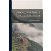 Lady Richmond Brown Unknown Tribes Uncharted Seas (Tascabile)