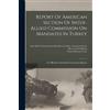 Report Of American Section Of Inter-allied Commission On Mandates In (Tascabile)