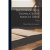 Saint Bishop of Hippo A The City of God. Translated by Marcus Dods; (Tascabile)