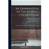 Irwin Gillespie Priest An Examination Of The Munsell Color System (Tascabile)