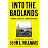 John L Williams Into the Badlands (Tascabile)