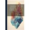 Robert Philips Manual of the Mineralogy of Great Britain & I (Copertina rigida)