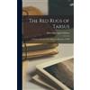 Helen Davenport (Brown) Gibbons The Red Rugs of Tarsus (Copertina rigida)