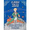 On Line Editora Classic Tales Once Upon a Time - The Little Prince (Tascabile)