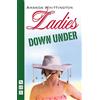Amanda Whittington Ladies Down Under (Tascabile) NHB Modern Plays