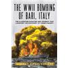 Vincent Depaul The WWII Bombing of Bari, Italy: The Classified Disa (Tascabile)