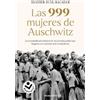 Heather Dune Ma Las 999 mujeres de Auschwitz: La extraordinaria hist (Tascabile)
