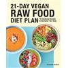 Heather Bowen 21-Day Vegan Raw Food Diet Plan (Tascabile)