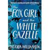 Victoria Williamson The Fox Girl and the White Gazelle (Tascabile) Kelpies