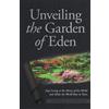 Michelle J Kennedy Unveiling the Garden of Eden (Tascabile)