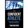 Tami Matheny The Confident Athlete (Tascabile)