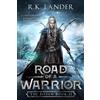 R K Lander Road of a Warrior (Tascabile) Silvan Saga