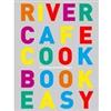 Ted Smart The River Cafe Cook Book Easy.