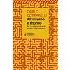 Feltrinelli All'inferno e ritorno. Per la nostra rinascita sociale ed economica
