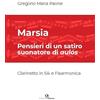 Edizioni Efesto Marsia. Pensieri di un satiro suonatore di aulós. Per clarinetto e fisarmonica. Spartito