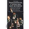 Infinito Edizioni Sessantotto, l'anno del non ritorno. Diario di una rivoluzione nello sport e nel mondo