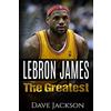 CreateSpace Independent Publishing Platf LeBron James: LeBron James: The Greatest. Easy to read children sports book with great graphic. All you need to know about LeBron James, one of the ... legends in history. (Sports book for Kids)