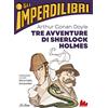 Gallucci La Spiga Tre avventure di Sherlock Holmes