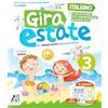 Ardea Gira estate. Italiano-storia-geografia-arte-immagine-inglese-ed. civica. Con narrativa e Prove d'ingresso. Per la Scuola elementare (Vol. 3)