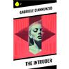 Sharp Ink The Intruder: A Fin-de-Siècle Italian Novel of Desire, Betrayal, Guilt, and Moral Disintegration