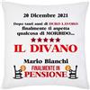 Gattablu Federa per cuscino Finalmente in Pensione, personalizzata con data e nome! Dopo duro lavoro qualcosa di morbido, il divano! Divertente!