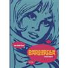 COMICON Edizioni Barbarella. Ediz. integrale: 1