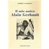Edizioni Mare Verticale Il mio amico Alain Gerbault
