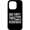 Regali Da Uomo Divertenti Per Papà Papà Custodia per iPhone 15 Pro T-shirt Per La Festa Del Papà Di Tre Bambini, Regalo Per La