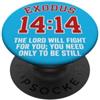 Theater Of Oneness Esodo 14:14 | Il Signore combatterà per te | Fede Biblica PopSockets PopGrip Adesivo