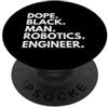 Dope Robotics Engineer Career Culture Dope Black Man Robotica Ingegnere Afroamericano Orgoglio PopSockets PopGrip Adesivo