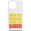 Barbiere e Cura della Barba Custodia per iPhone 13 Pro Max Frasi Barbiere Divertenti per Amanti dei Barba