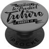 YO! Create Your Future Mindset Visionary Motivation Citazione Design PopSockets PopGrip Adesivo