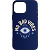 Evil Eye Aura Custodia per iPhone 16 Pro Max No Bad Vibes Evil Eye Retro Boho Spirituale Positivo