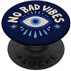 Evil Eye Aura No Bad Vibes Evil Eye Retro Boho Spirituale Positivo PopSockets PopGrip Adesivo