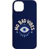 Evil Eye Aura Custodia per iPhone 14 Plus No Bad Vibes Evil Eye Retro Boho Spirituale Positivo