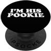 Romantic Couple Design Apparel I'm His Pookie Persona preferita PopSockets PopGrip Adesivo