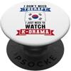South Korea Proud Korean Flag Asian K-Po Non ho bisogno di terapia, ho solo bisogno di guardare K-Drama coreano PopSockets PopGrip Adesivo