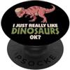 Dinosaurs Lover Prehistoric Animal Dinos Mi piacciono davvero i dinosauri Ok Animal Parasaurolophus Dino PopSockets PopGrip Adesivo