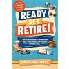 Chilled Panda Publications Ready Set Retire: Your Essential Guide to Fun Retirement Ideas, Healthy Hobbies, and Purposeful Everyday Living: The Stress-Free Guide to Growing ... Spaces, Even if You've Never Gardened Before