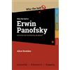 Who the Hell is? Who the Hell is Erwin Panofsky?: And what are his theories on art history all about?