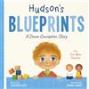 Bowker Hudson's Blueprints: A Donor Conception Story for Two-Mom Families: (IUI/ICI/IVF)
