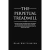 Dean Whittington The Perpetual Treadmill (Tascabile)