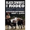 Keith Ryan Cartwright Black Cowboys of Rodeo (Copertina rigida)