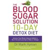 Dr Mark Hyman The Blood Sugar Solution 10-Day Detox Diet (Tascabile)