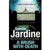 Quintin Jardine A Brush with Death (Bob Skinner series, Book 29) (Tascabile)