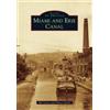 Bill Oeters Nancy Gulick Miami and Erie Canal (Tascabile) Images of America