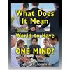Jerry O'Donnell What Does It Mean for the World to Have One Mind? (Tascabile)